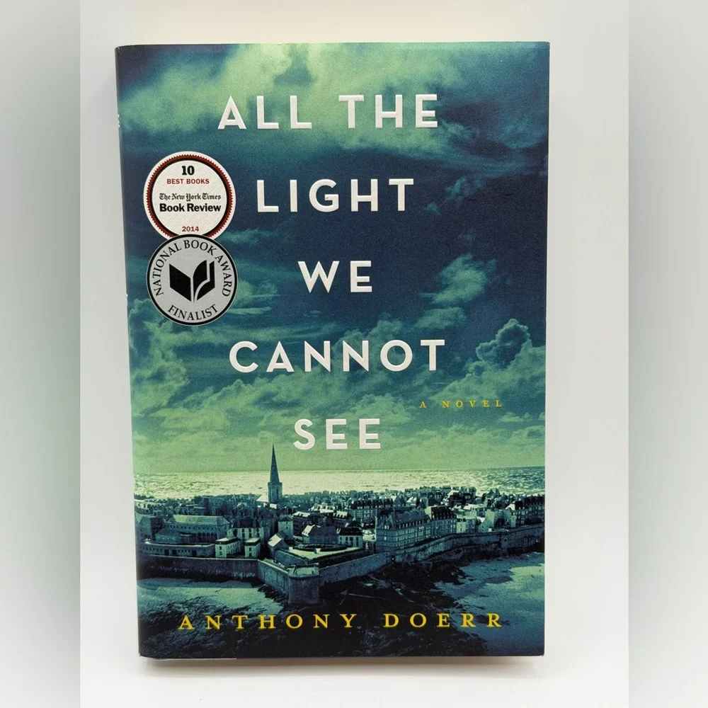 All the Light We Cannot See: A Novel by Anthony Doerr (Hardcover Book, 2014)